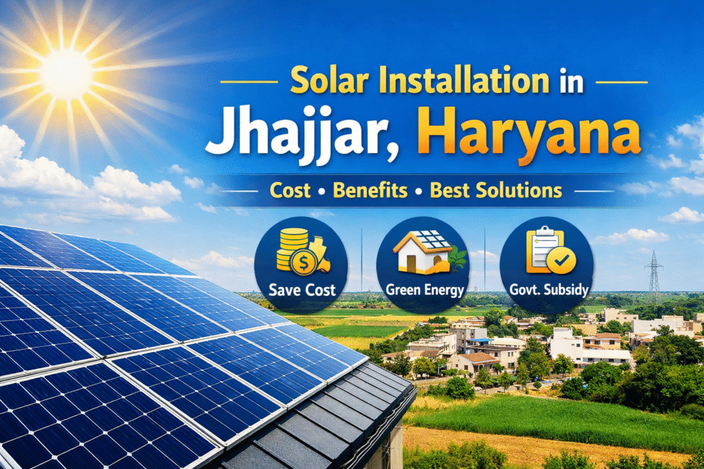 Solar Installation in Jhajjar Haryana